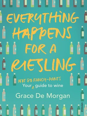 cover image of Everything Happens for a Riesling